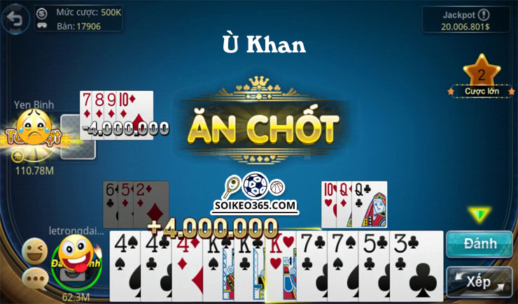 Khan trong Phom Ù khan là gì? Hướng dẫn vài kiểu ù trong Phỏm hay gặp