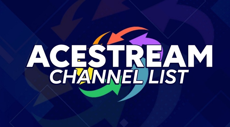 Acestream là gì? Và cách xem bóng đá trực tiếp trên Acestream