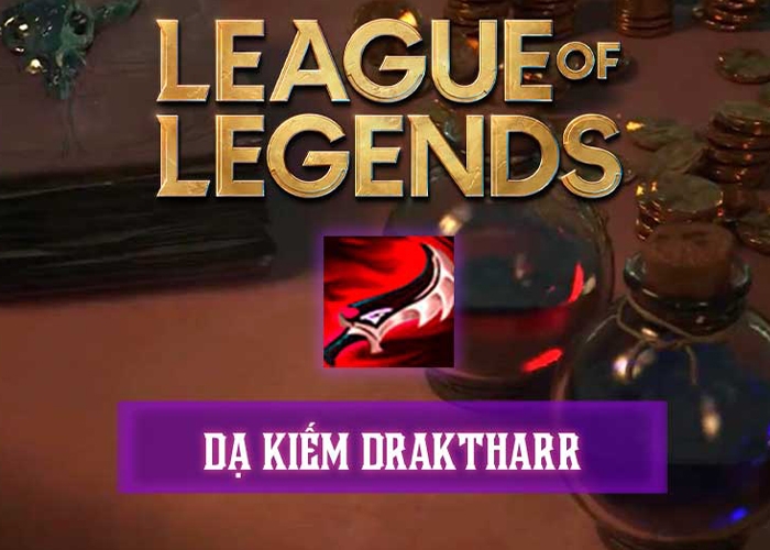Trang bị sát lực Dạ kiếm của Draktharr trong LMHT