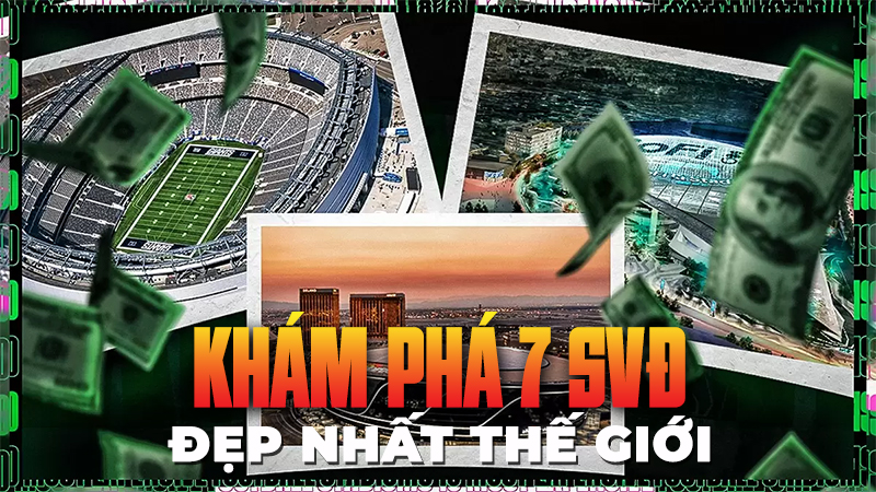 Top 7 sân vận động đẹp nhất thế giới